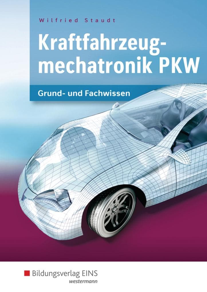 Kraftfahrzeugmechatronik. Lernfelder 1-14. Schulbuch: Lernfelder 1-14