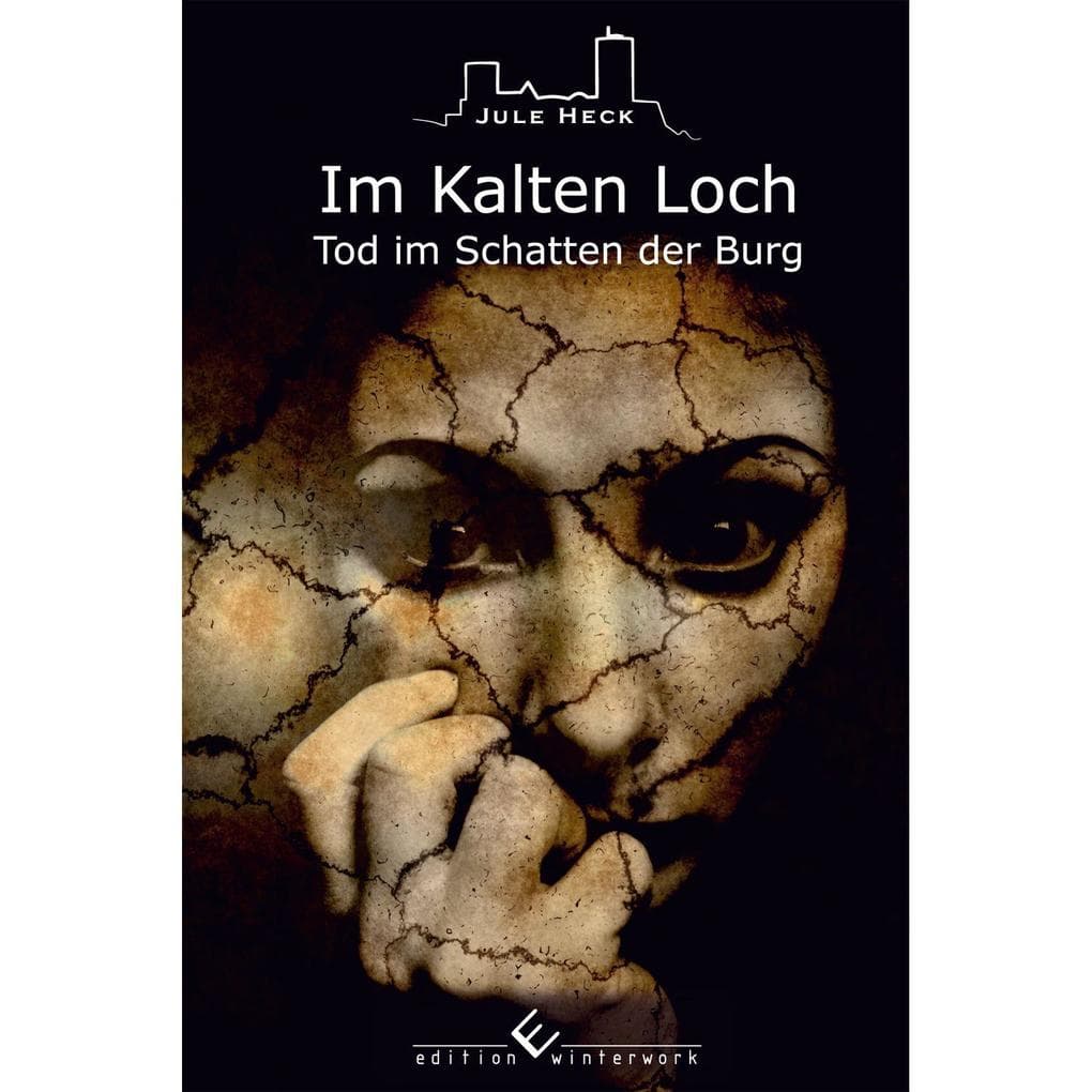 Tod im Schatten der Burg - Im Kalten Loch: Im Kalten Loch