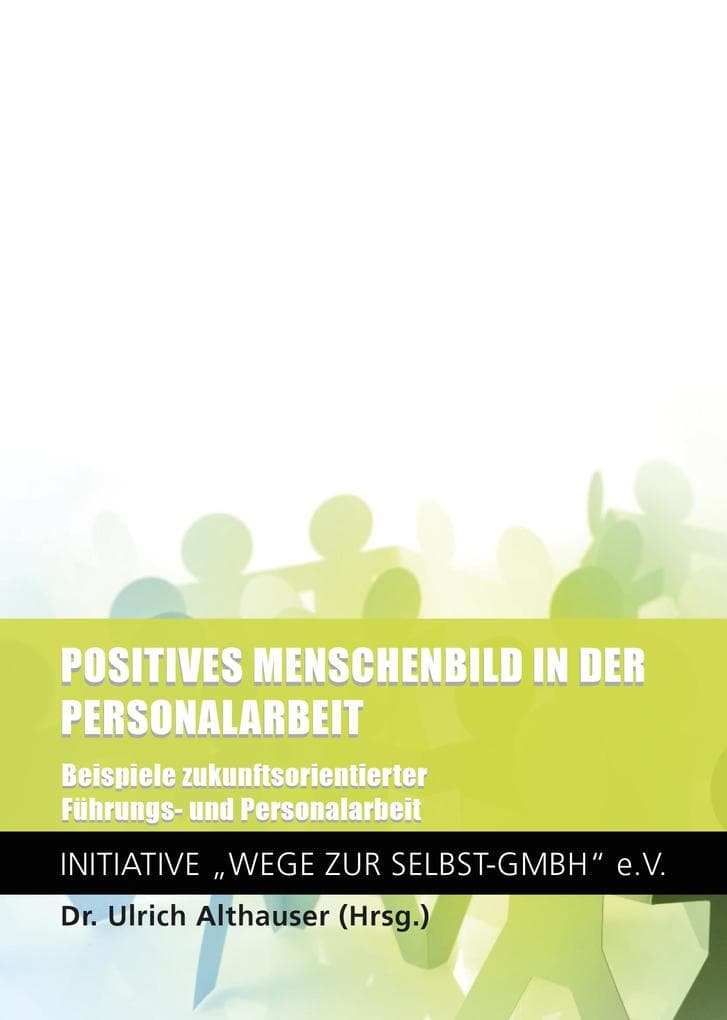 Positives Menschenbild in der Personalarbeit: "Netzwelt Arbeit" - Zukunft für Menschen