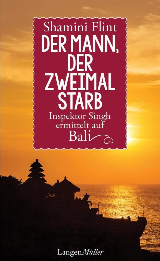 Der Mann, der zweimal starb: Inspektor Singh ermittelt auf Bali