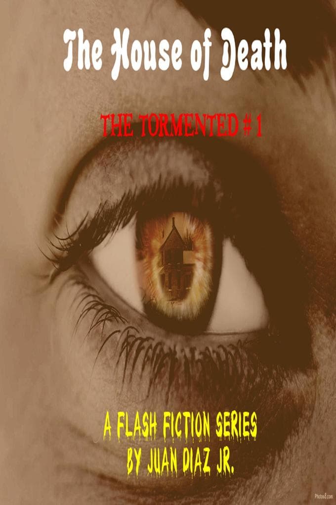 The Tormented # 1-The House of Death