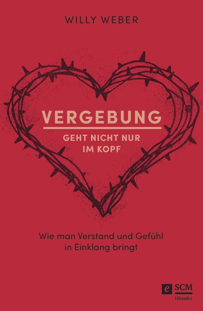 Vergebung geht nicht nur im Kopf: Wie man Verstand und Gefühl in Einklang bringt