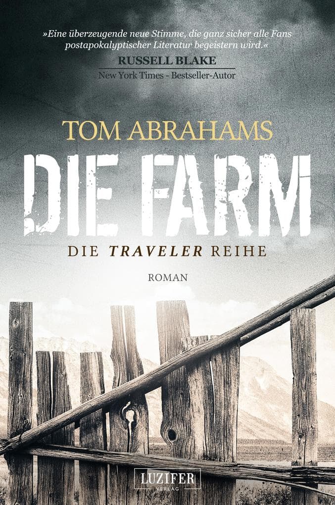 DIE FARM (Traveler 1): Science-Fiction-Thriller · Postapokalyptische Survival · Texas-Dystopie