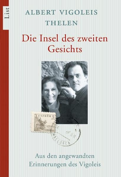 Die Insel des zweiten Gesichts: Aus den angewandten Erinnerungen des Vigoleis