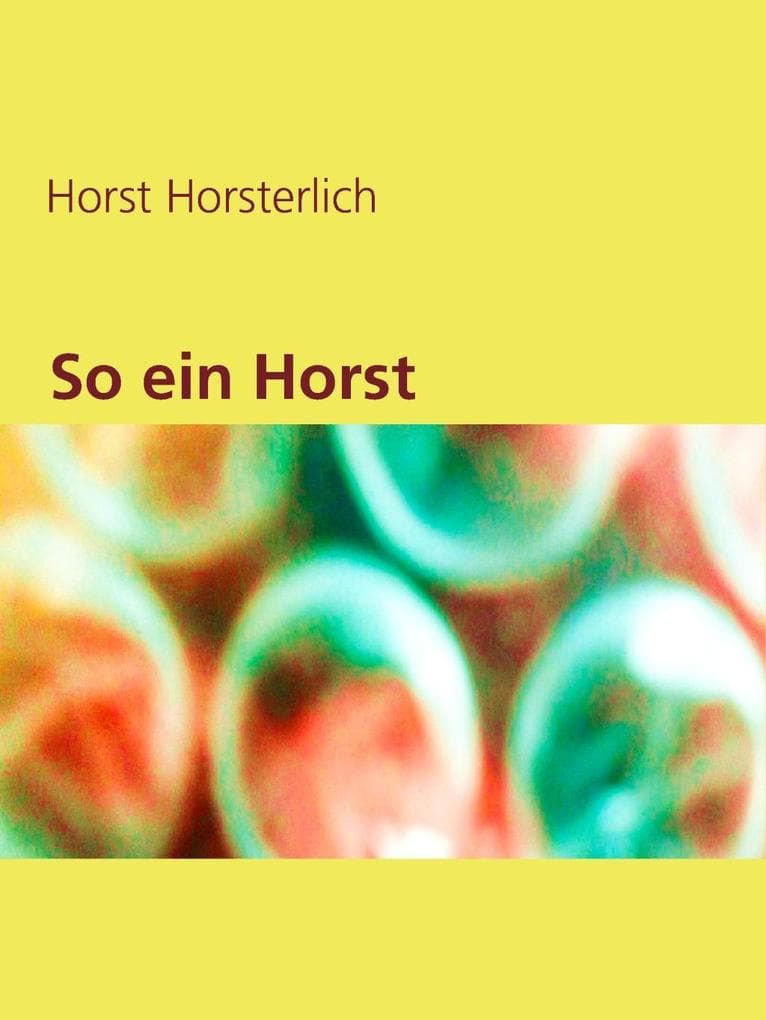 So ein Horst: Lachgeschichten