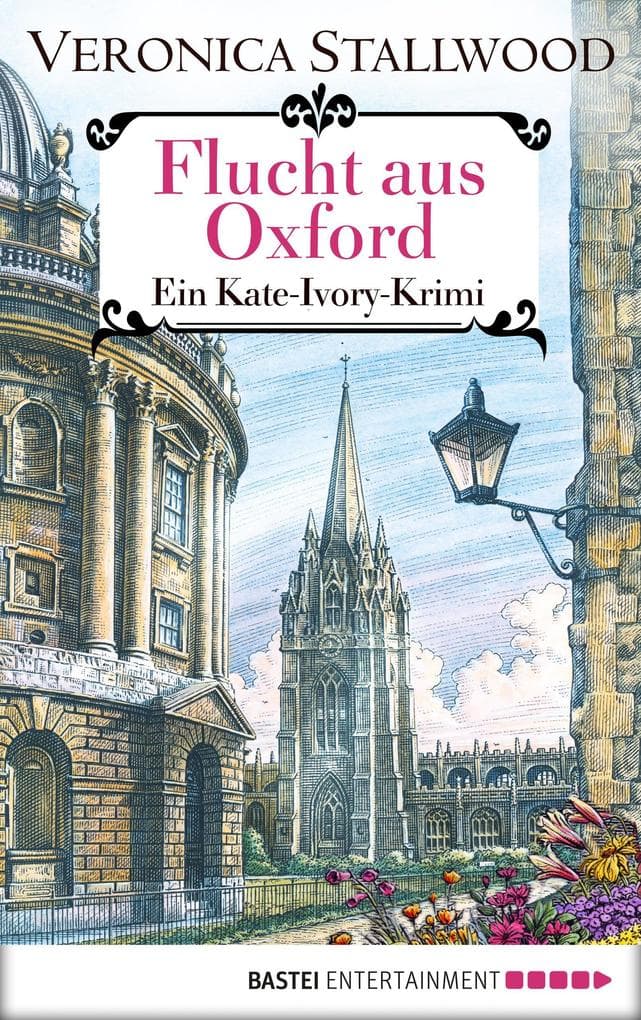 Flucht aus Oxford: Ein Kate-Ivory-Krimi