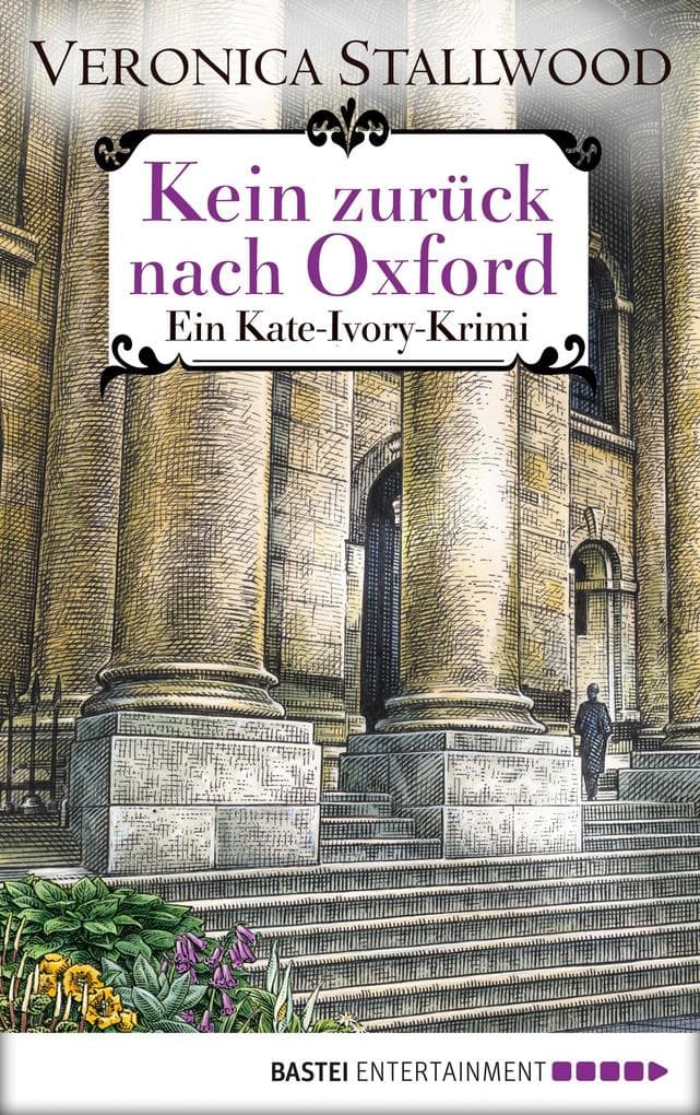 Kein Zurück nach Oxford: Ein Kate-Ivory-Krimi