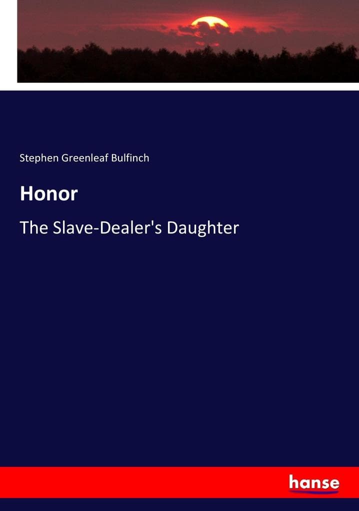 Honor: The Slave-Dealer's Daughter