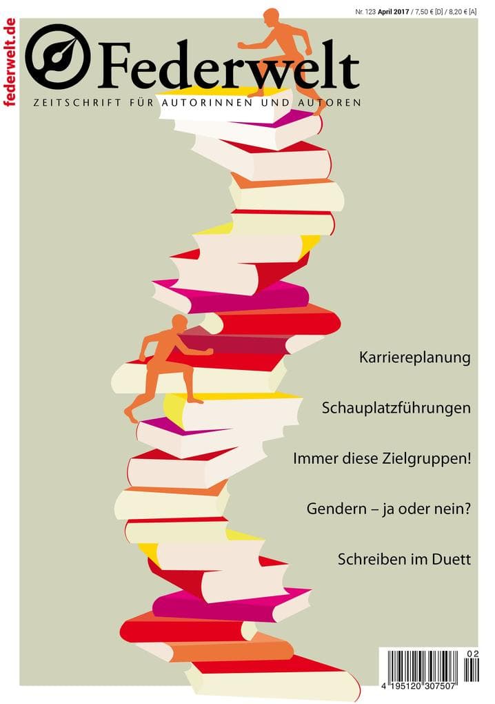 Federwelt 123, 02-2017: Zeitschrift für Autorinnen und Autoren