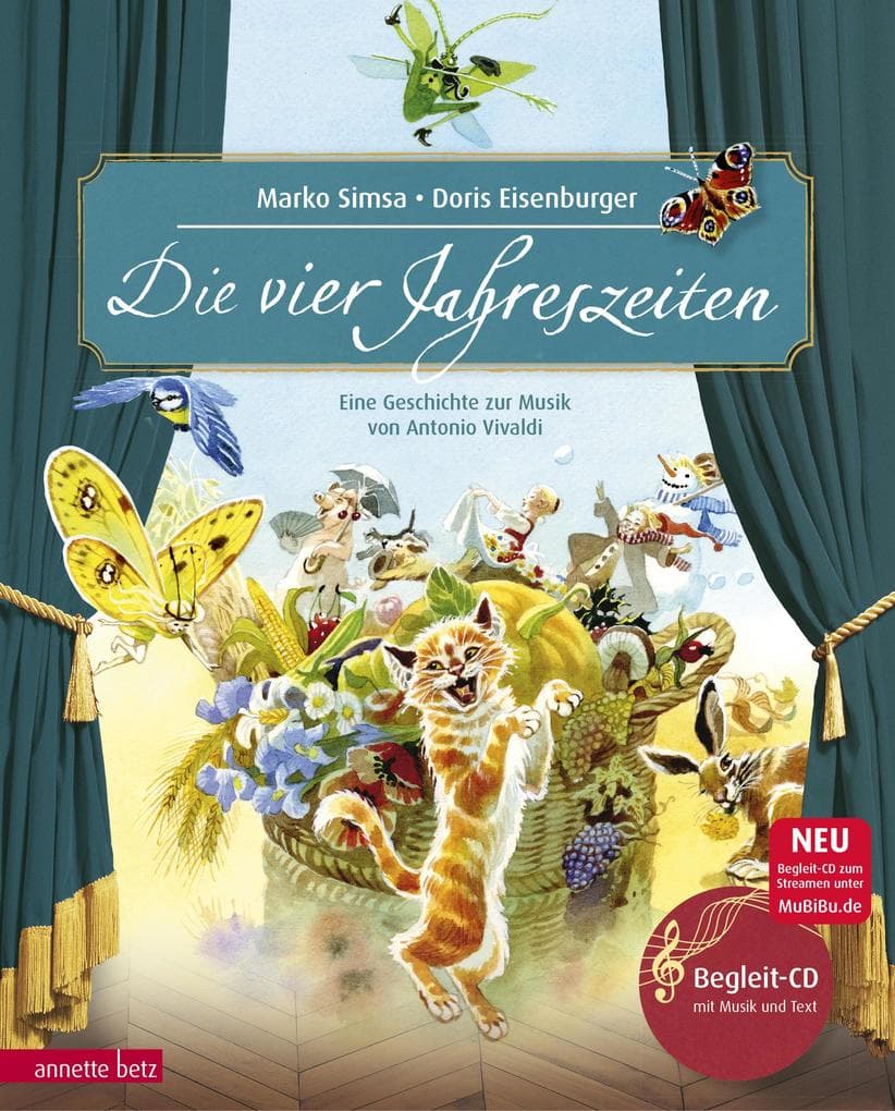 Die vier Jahreszeiten. Mit CD: Eine Geschichte zur Musik von Antonio Vivaldi