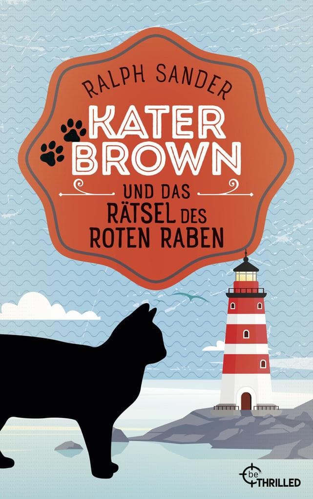 Kater Brown und das Rätsel des Roten Raben: Kurzkrimi
