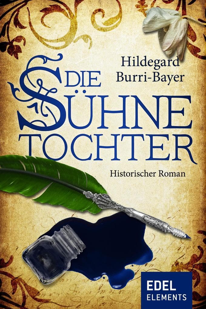 Die Sühnetochter: Historischer Roman