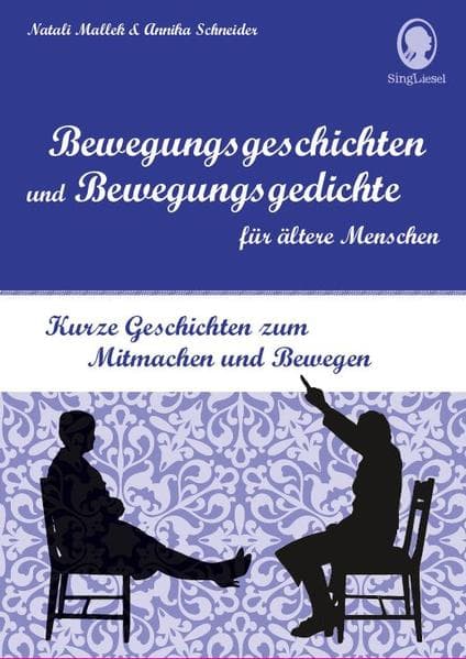 Bewegungsgeschichten für Senioren: Kurze Geschichten zum Mitmachen und Bewegen