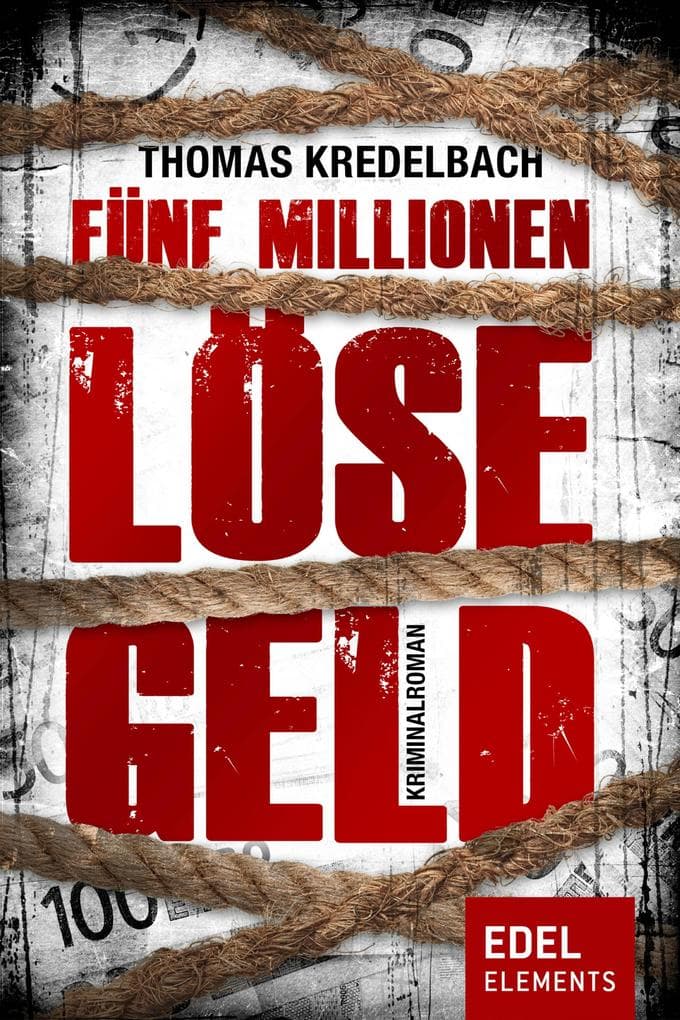 Fünf Millionen Lösegeld: Krimi