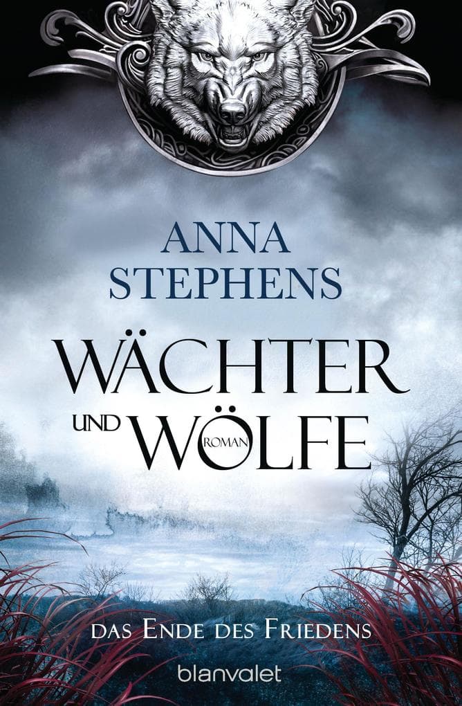 Wächter und Wölfe - Das Ende des Friedens: Roman