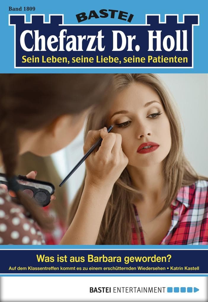 Chefarzt Dr. Holl 1809: Was ist aus Barbara geworden?