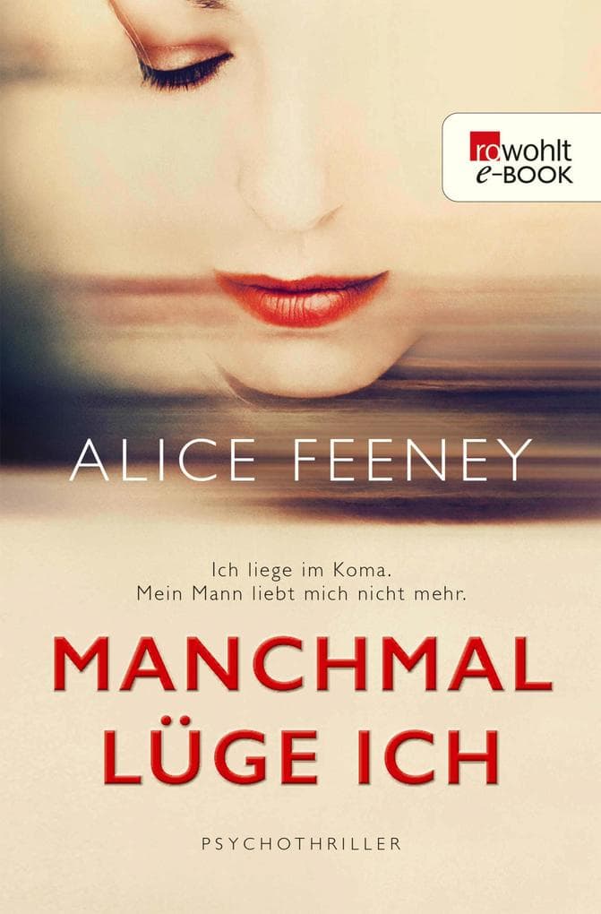 Manchmal lüge ich: Psychothriller