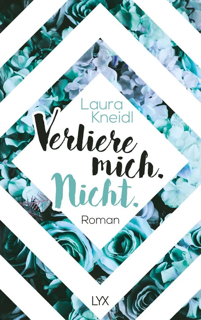 Verliere mich. Nicht.: Roman