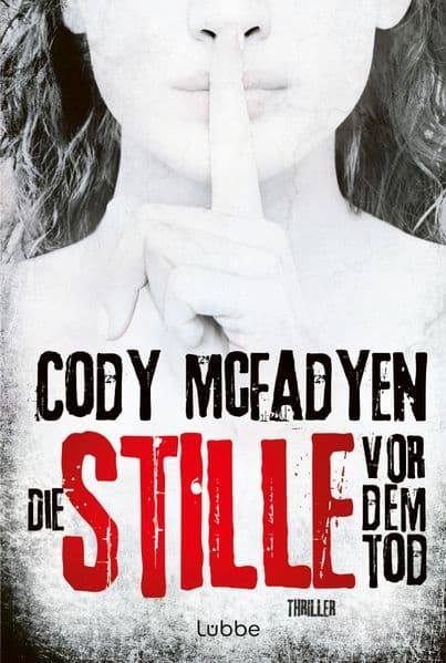 Die Stille vor dem Tod: Thriller .