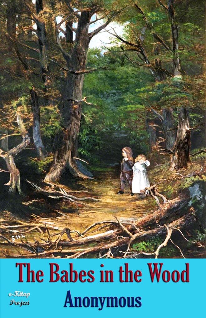 The Babes in the Wood: Illustrated