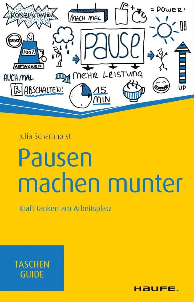 Pausen machen munter: Kraft tanken am Arbeitsplatz
