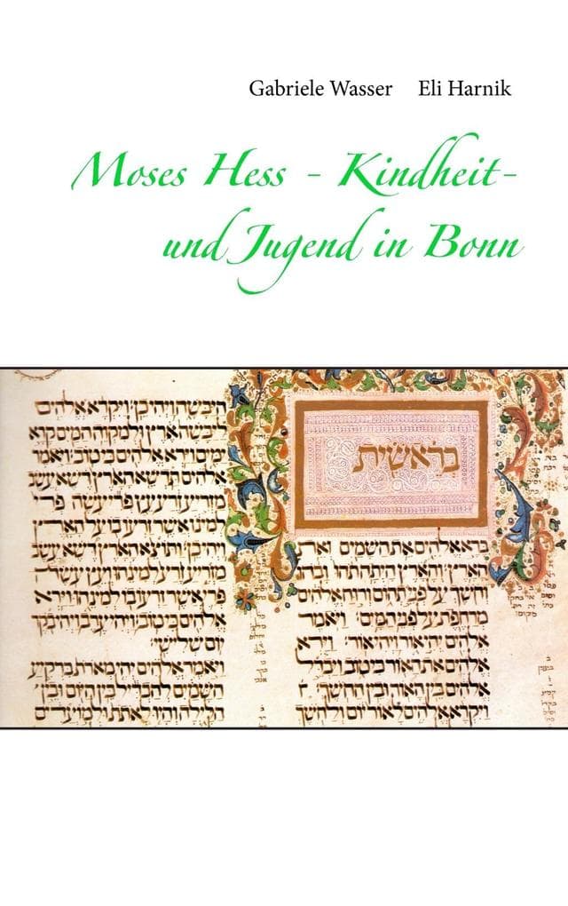 Moses Hess - Kindheit- und Jugend in Bonn: 1812- 1836