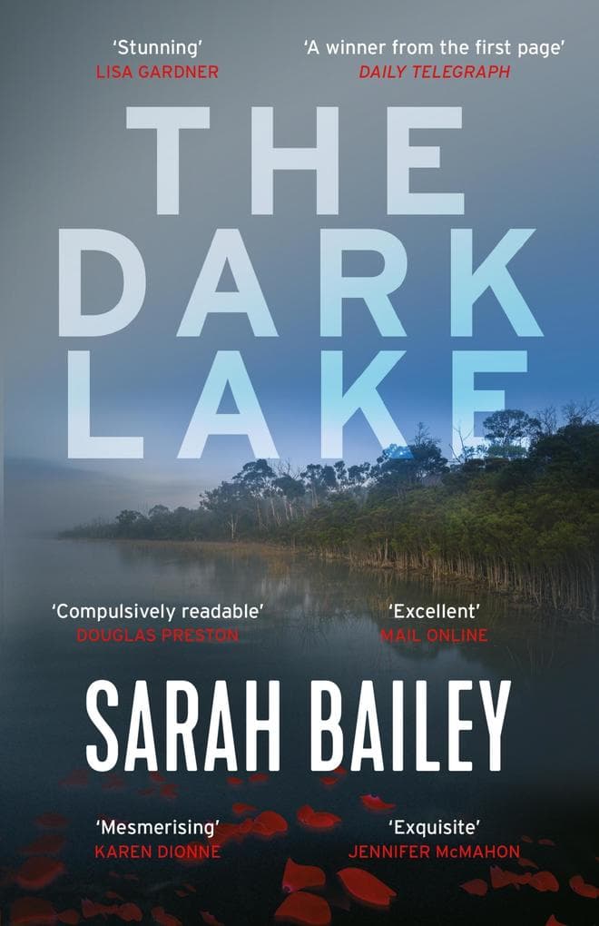 The Dark Lake: A stunning thriller perfect for fans of Jane Harper's The Dry