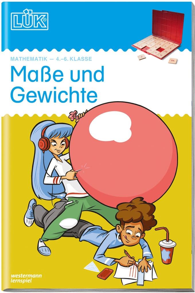 LÜK. Maße und Gewichte: 4./5./6. Klasse - Mathematik