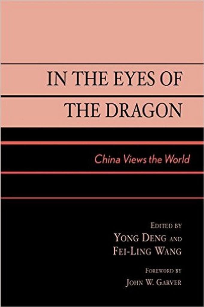 In the Eyes of the Dragon: China Views the World