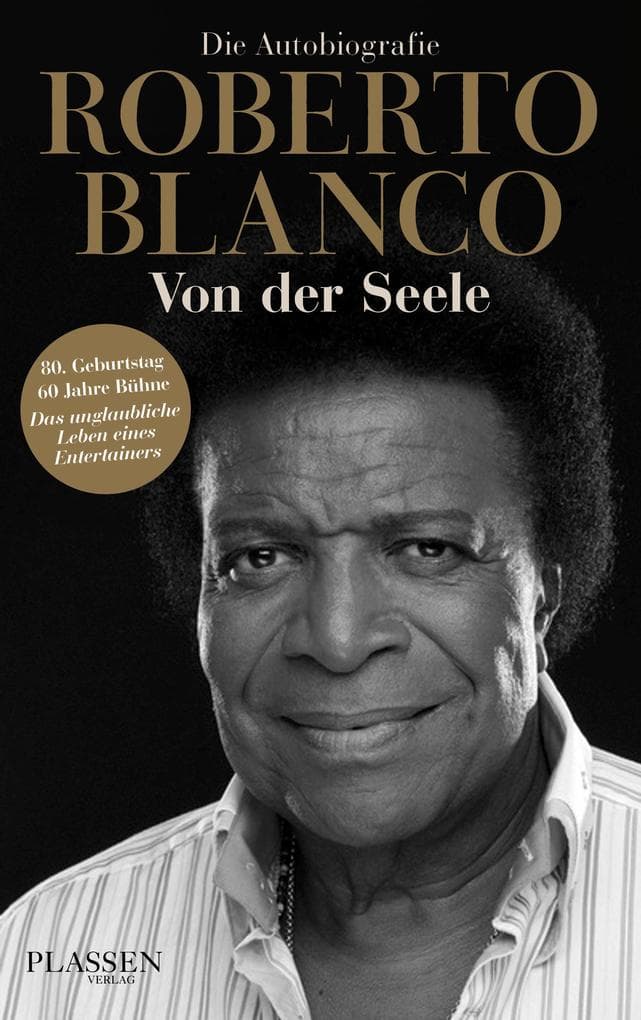 Roberto Blanco: Von der Seele: Die Autobiografie