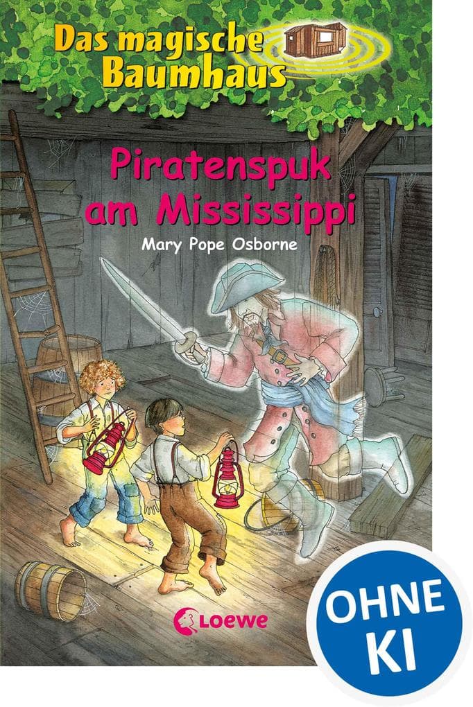Das magische Baumhaus (Band 40) - Piratenspuk am Mississippi: Spannende Abenteuer für Kinder ab 8 Jahre