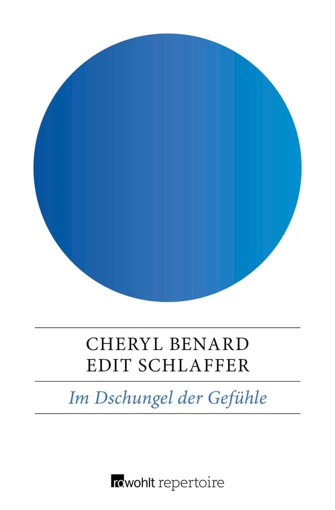 Im Dschungel der Gefühle: Expeditionen in die Niederungen der Leidenschaft