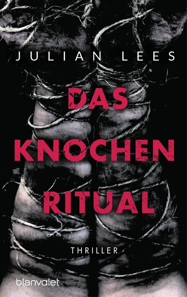 Das Knochenritual: Thriller