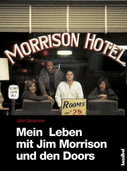 Mein Leben mit Jim Morrison und den Doors: My Life With Jim Morrison And The Doors