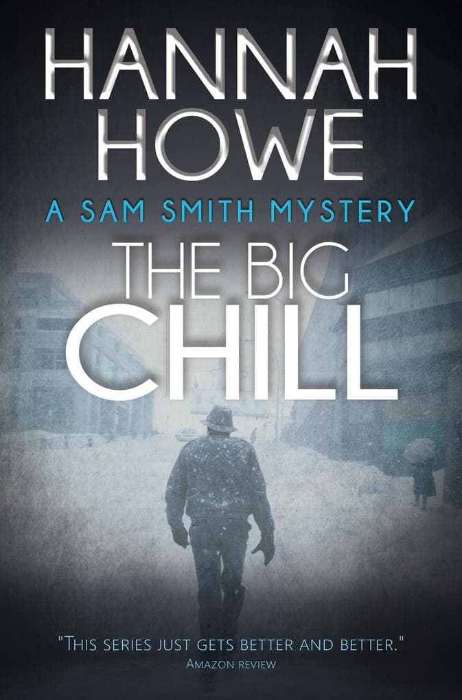 The Big Chill: Sam Smith Mysteries, #3