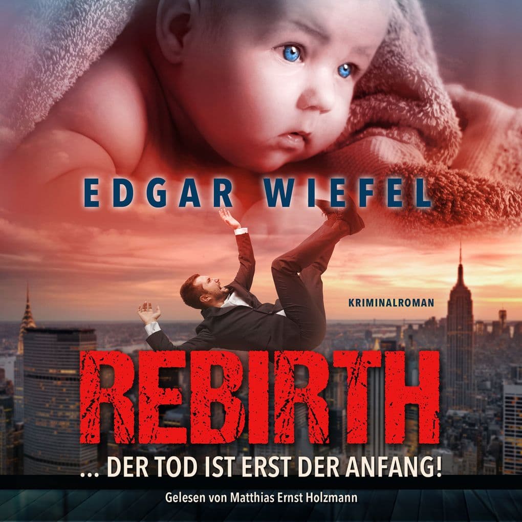 Rebirth... Der Tod Ist Erst Der Anfang.: Gelesen von Matthias Ernst Holzmann