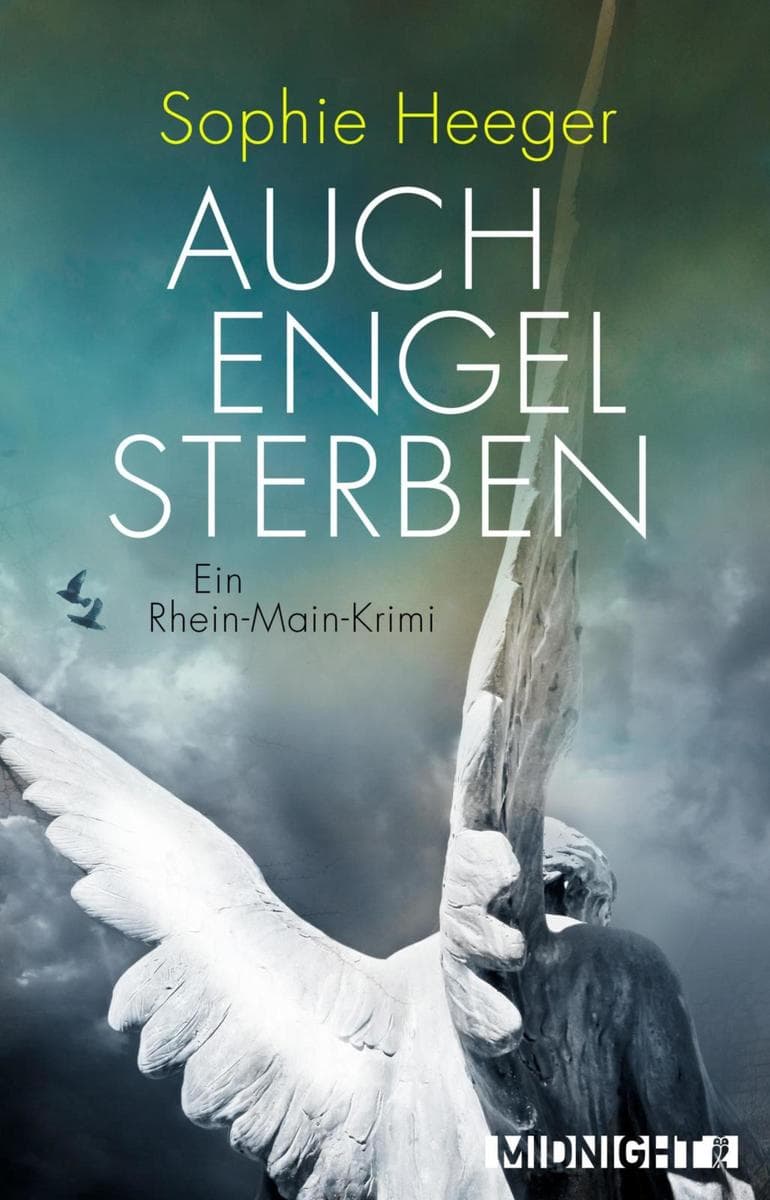 Auch Engel sterben: Ein Rhein-Main-Krimi