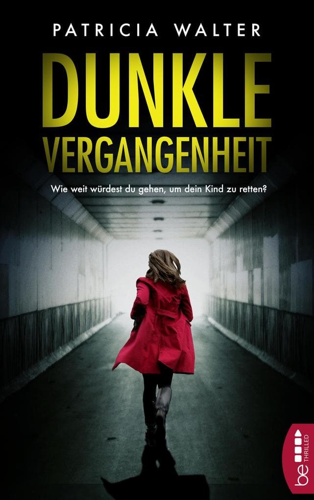 Dunkle Vergangenheit | Wie weit würdest du gehen, um dein Kind zu retten?