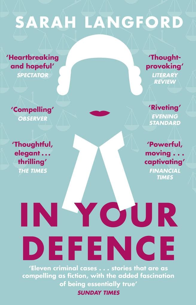 In Your Defence: True Stories of Life and Law