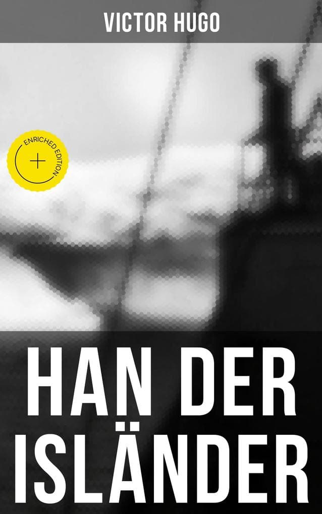 Han der Isländer: Bereicherte Ausgabe. Basiert auf einer nordischen Legende