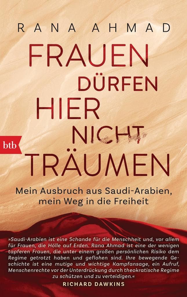 Frauen dürfen hier nicht träumen: Mein Ausbruch aus Saudi-Arabien, mein Weg in die Freiheit
