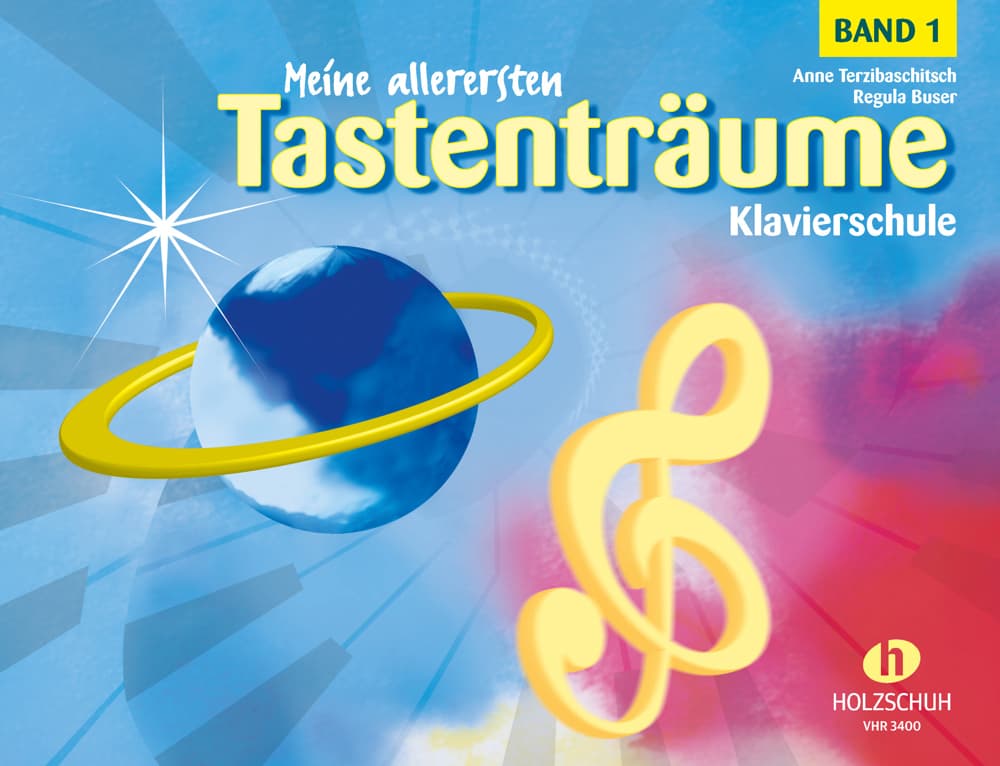 Meine allerersten Tastenträume 1: Klavierschule