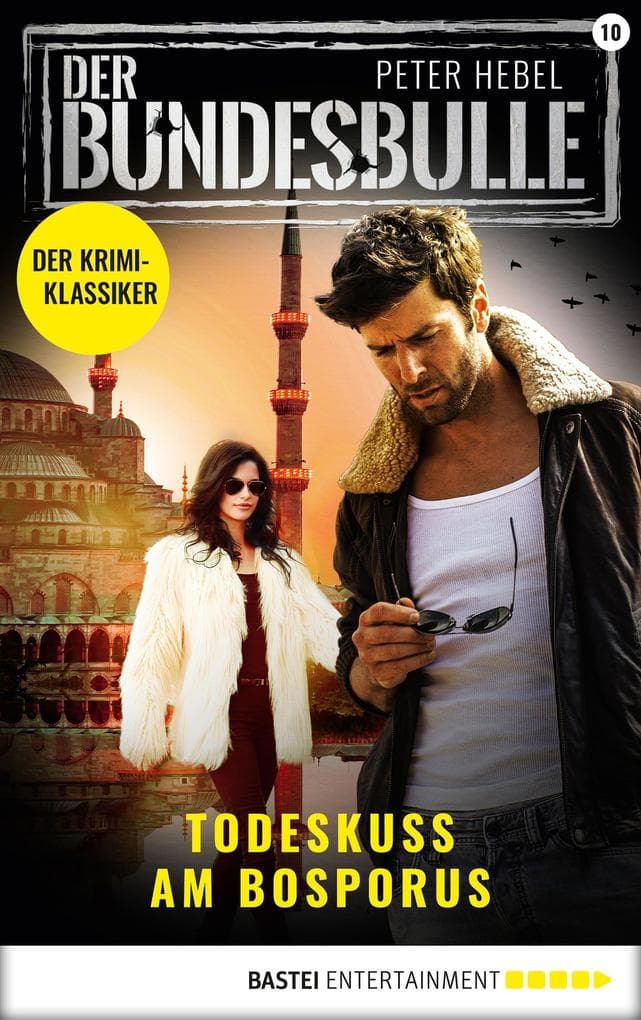 Der Bundesbulle 10 - Krimi-Serie: Todeskuss am Bosporus