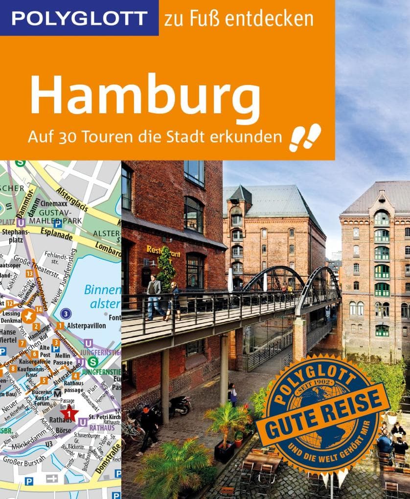 Hamburg zu Fuß entdecken: Auf 30 Touren die Stadt entdecken