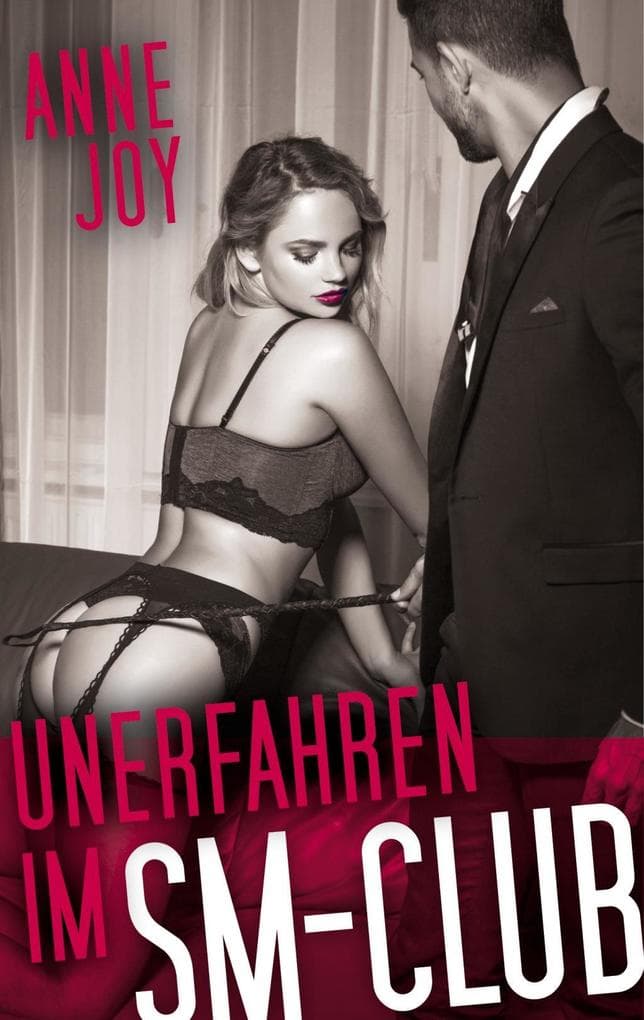 Unerfahren im SM- Club