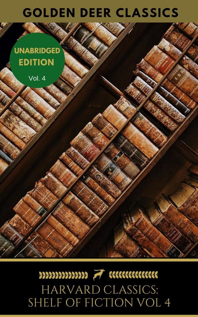 The Harvard Classics Shelf of Fiction Vol: 4: Sir Walter Scott
