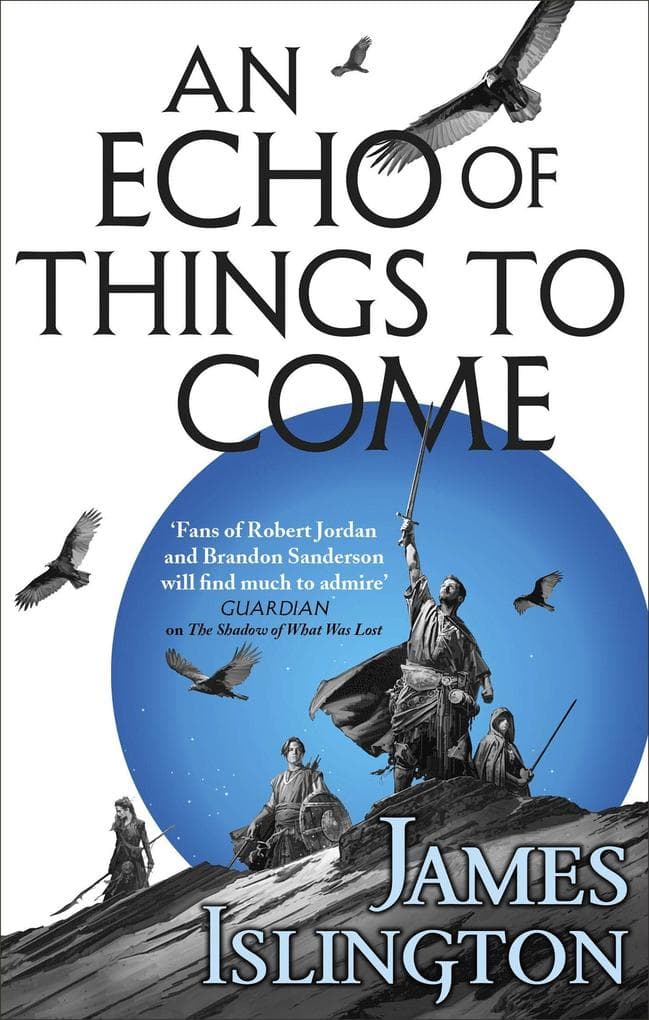 An Echo of Things to Come: Book Two of the Licanius Trilogy