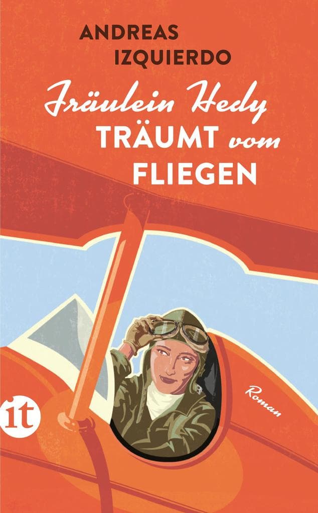 Fräulein Hedy träumt vom Fliegen: Roman
