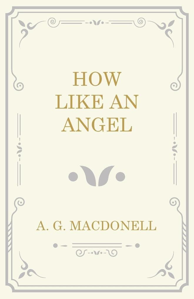 How Like an Angel