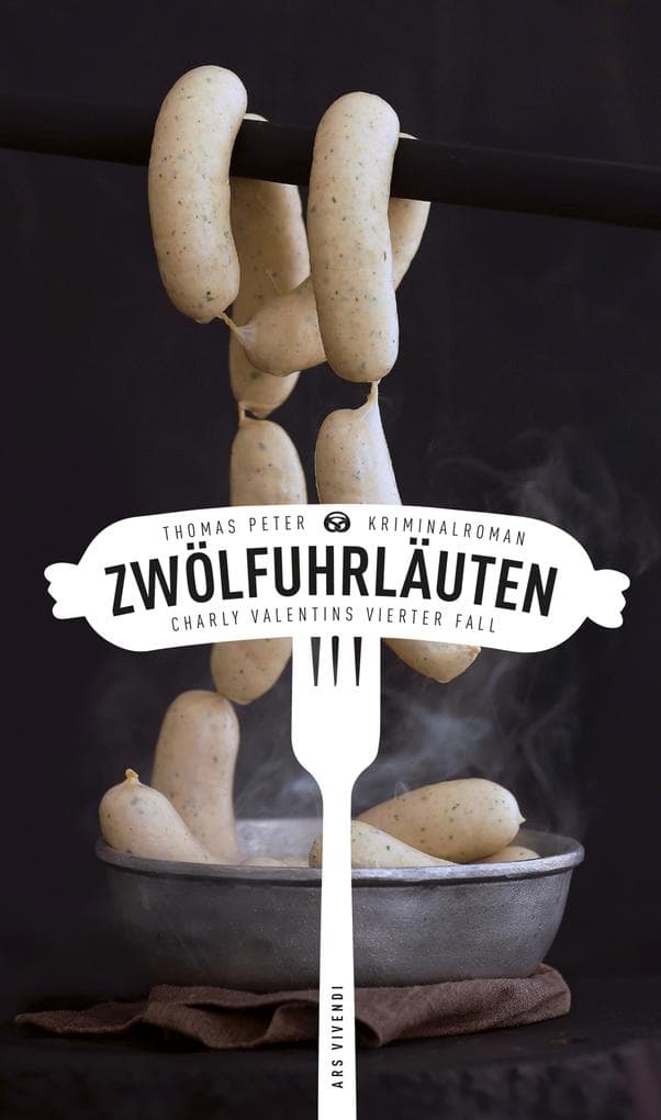Zwölfuhrläuten: Charly Valentins vierter Fall